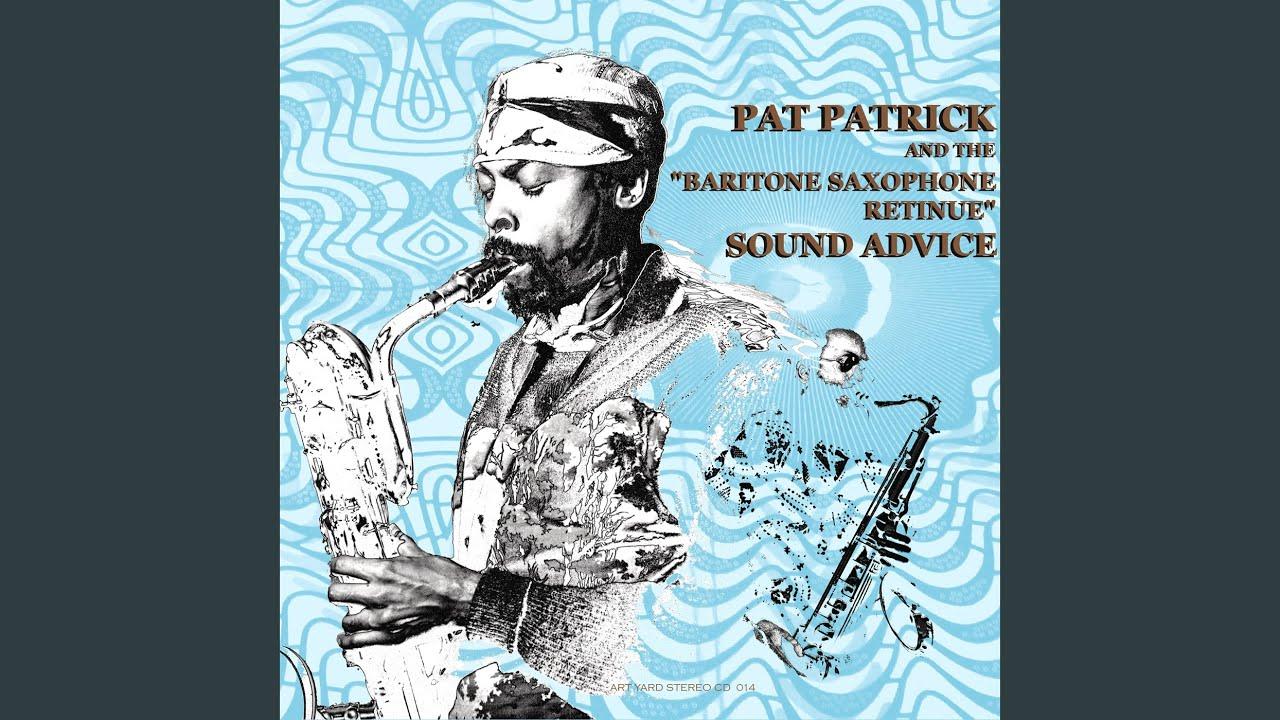 Sound Advice - Charles Davis, Rene McLean, Reynold Scott, George Barrow, Mario Rivera, James Ware, Pat Patrick & The Baritone Saxophone Retinue