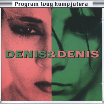  - Denis Denis