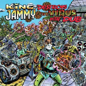 King Jammy Destroys The Virus With Dub - King Jammy