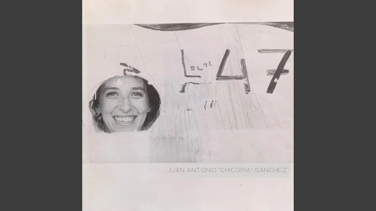Local 47 - Juan Antonio "Chicoria" Sánchez