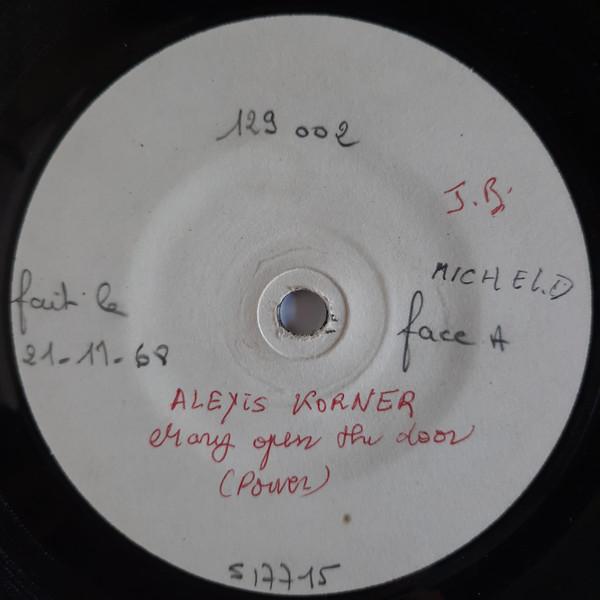 Mary Open The Door / I'm Tore Down - Alexis korner
