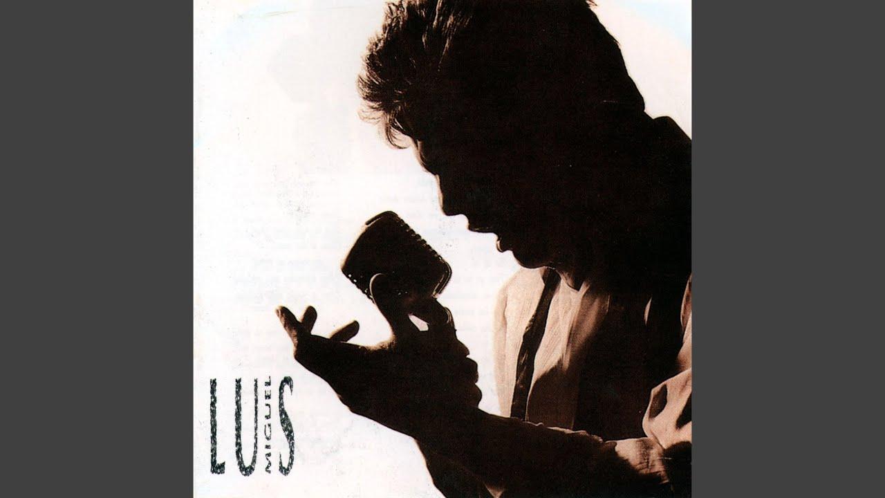 - - Luis Miguel