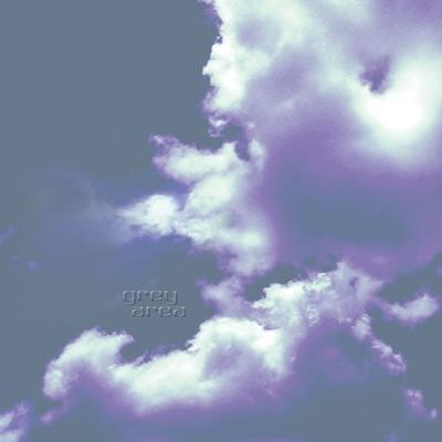 And Then the Clouds - Grey Area