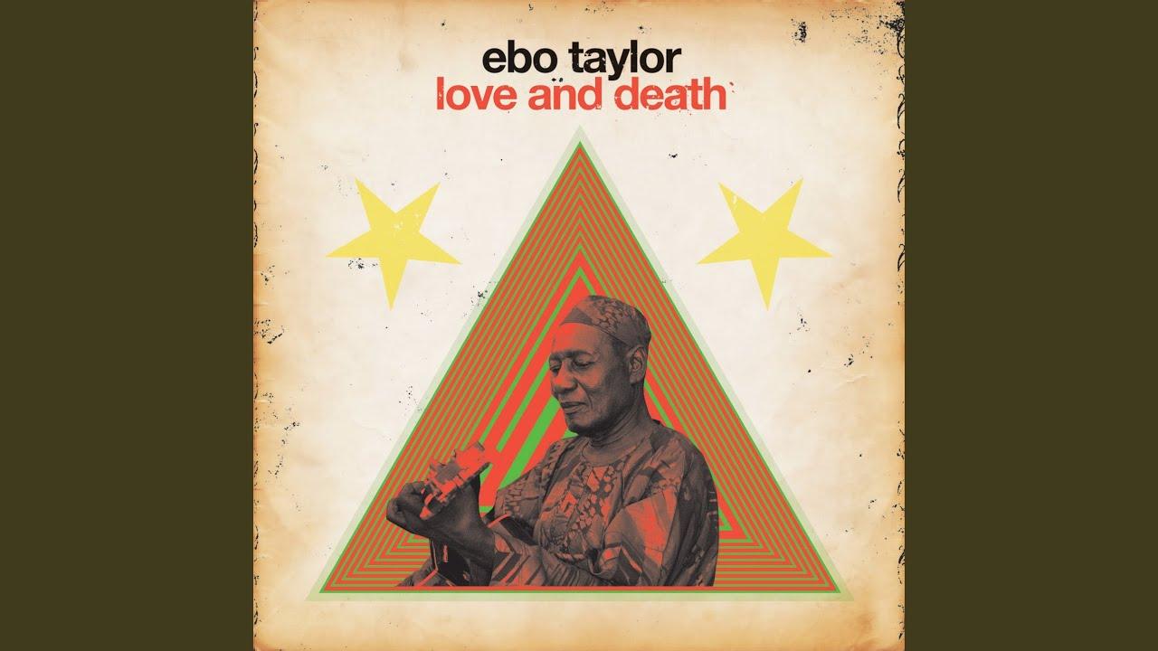Love and Death - Ebo Taylor
