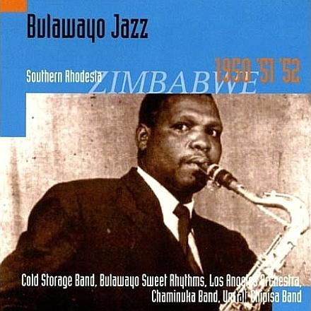 Bulawayo Jazz-Southern Rhodesia, 1950, 51, 52 - The Cold Storage Band