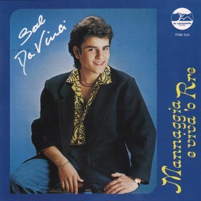 Mannaggia e viva 'o Rre - Sal Da Vinci