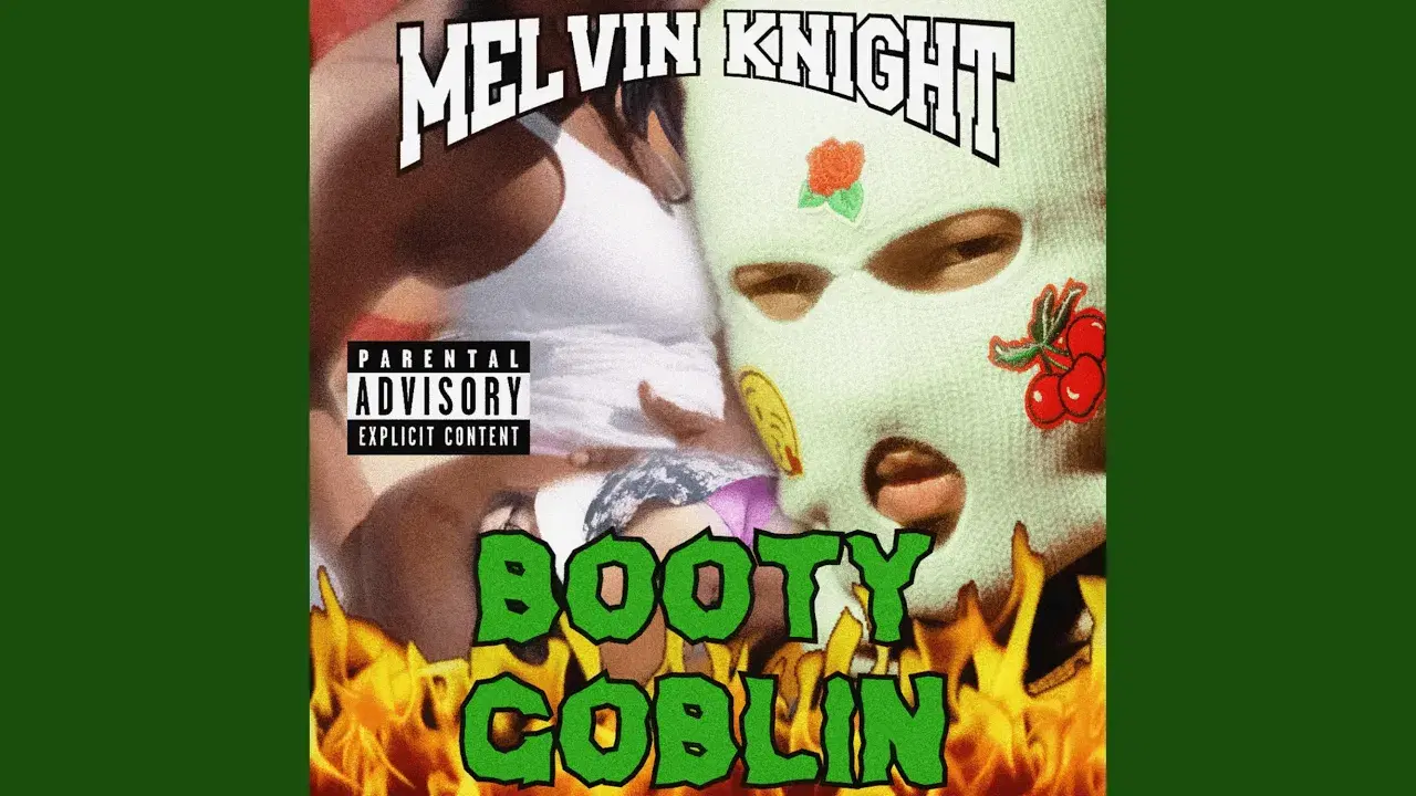BOOTY GOBLIN - Melvin Knight