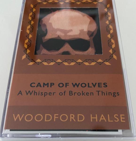 A Whisper of Broken Things - Camp of Wolves