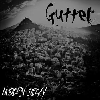 Modern Decay - Gutter
