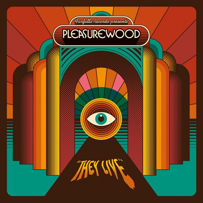 They Live - Pleasurewood