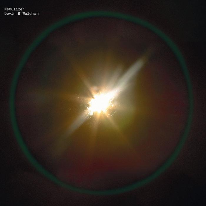 Nebulizer - B R A H J A {aka Devin Brahja Waldman}