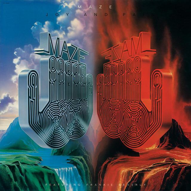 Joy And Pain (Remastered 2004) - Maze, Frankie Beverly