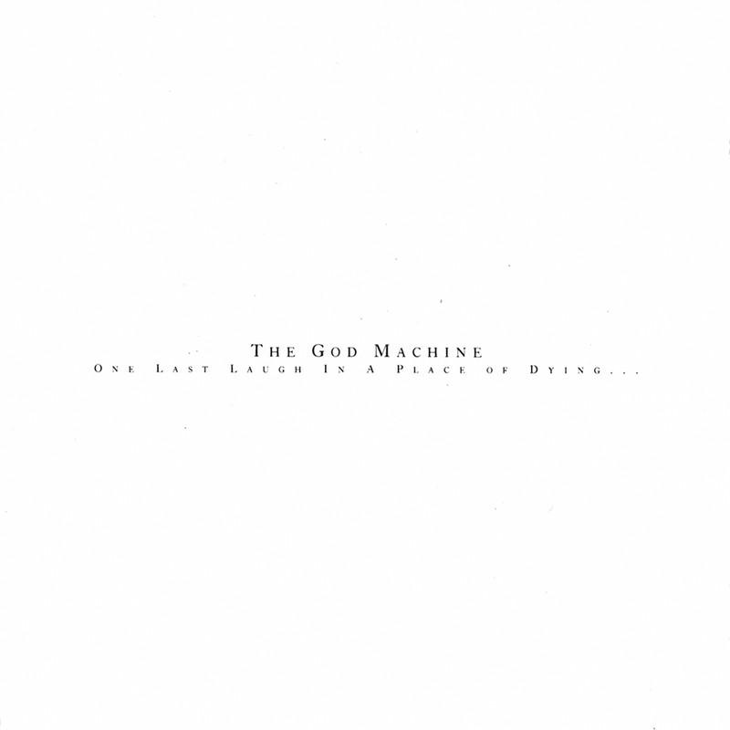 One Last Laugh In A Place Of Dying - The God Machine