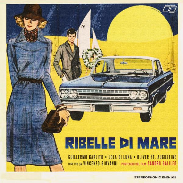 Ribelle Di Mari - Sandro Galileo