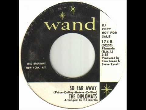 There's Still A Tomorrow / So Far Away  - The Diplomats