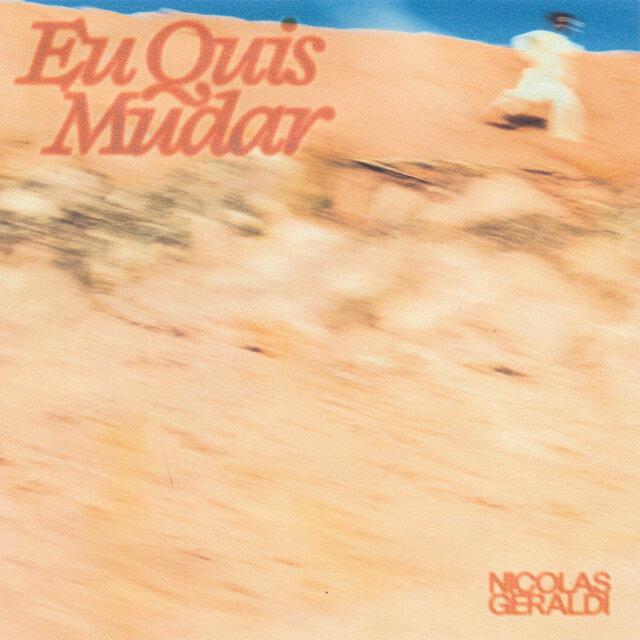 Eu Quis Mudar - Nicolas Geraldi