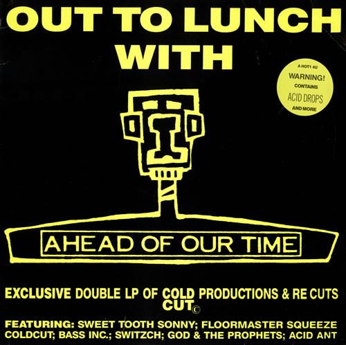 1988/Out To Lunch With Ahead Of Our Time - Floormaster Squeeze