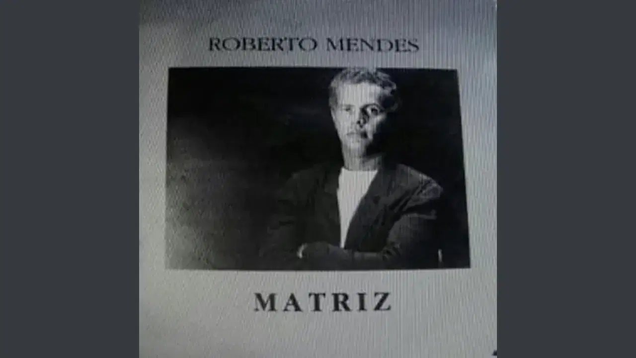  - Roberto Mendes
