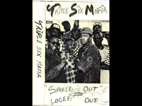 Smoked Out, Loced Out - Triple Six Mafia