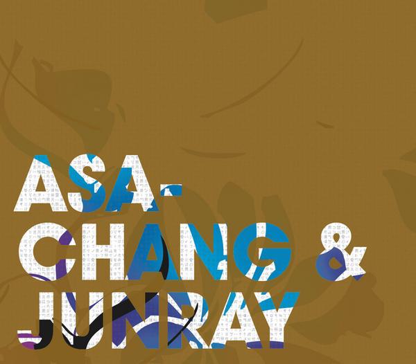 Jun Ray Song Chang - Asa Chang & Junray