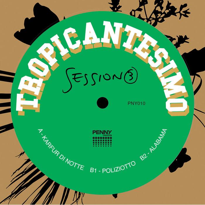 Tropicantesimo Session 3 - Tropicantesimo