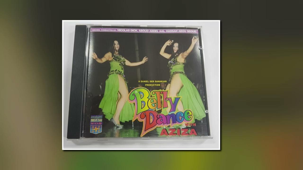 Belly Dances. Aziza - Nicolas Dick, Aboud Abdel Aal, Hassan Abou Seoud