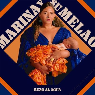 Rezo al Agua - Marina y su Melao