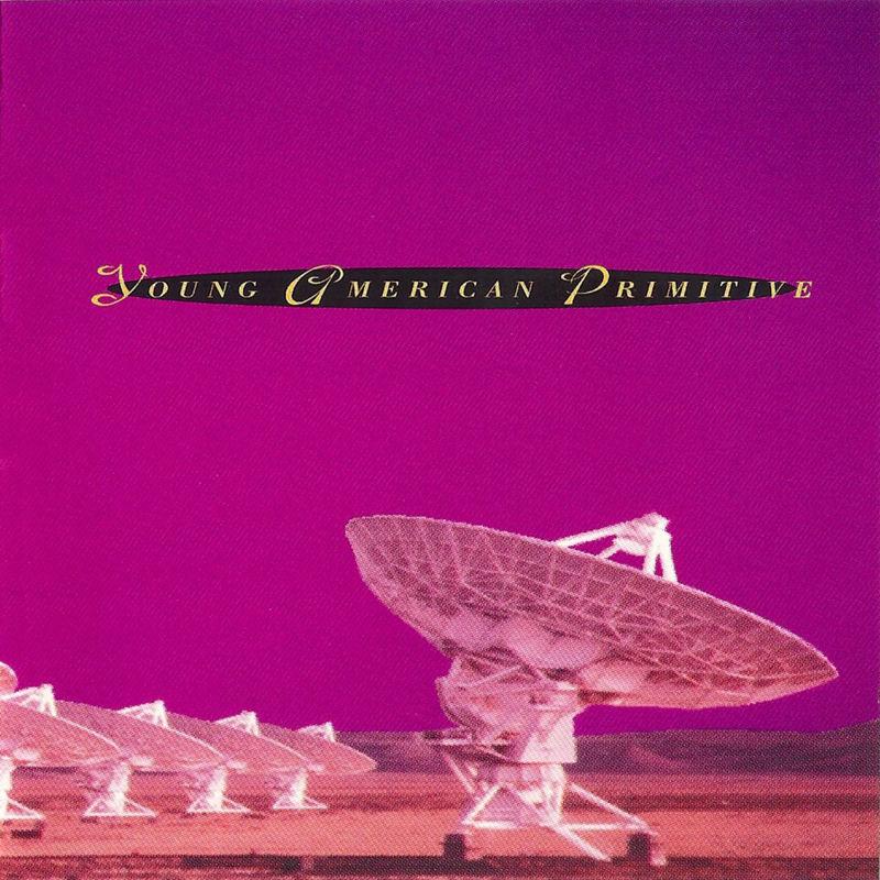 Young American Primitive - Young American Primitive