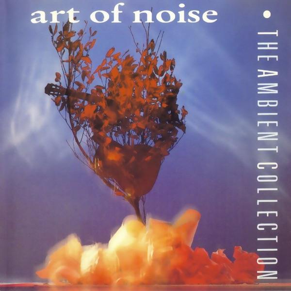 The Ambient Collection - Art of Noise