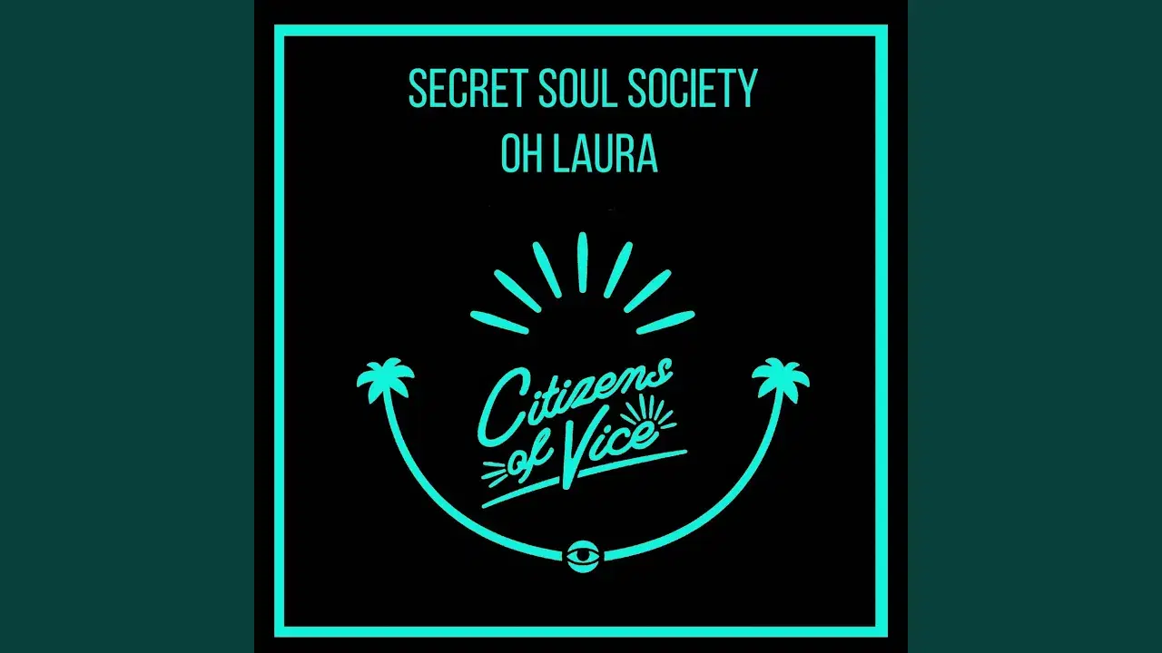 Oh Laura - Secret Soul Society