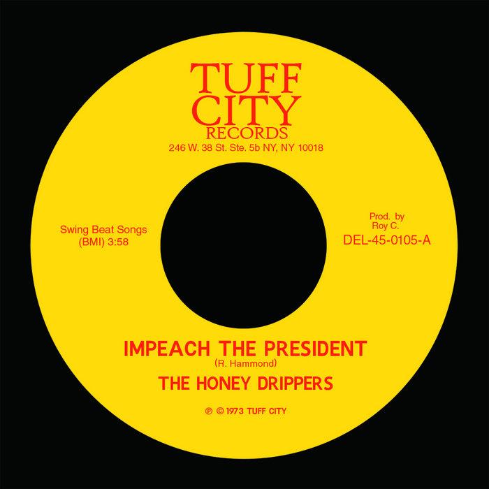Impeach the President / Roy C's Theme - The Honey Drippers
