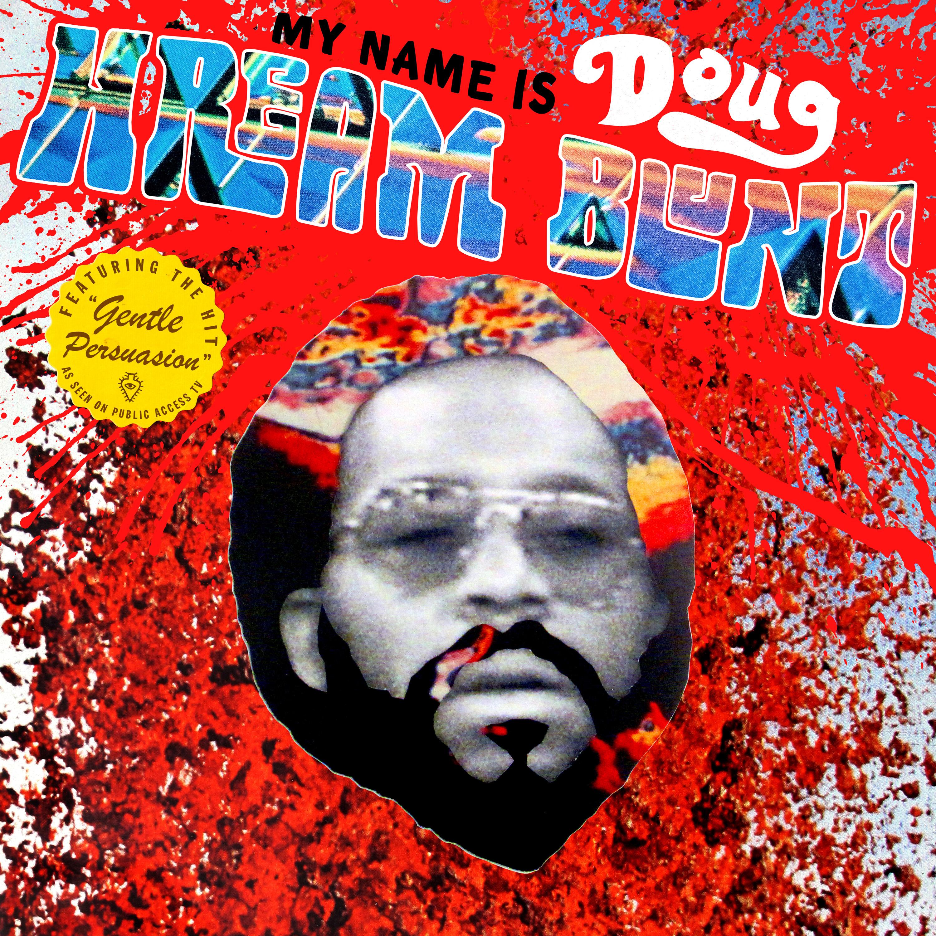 My Name Is Doug Hream Blunt - Doug Hream Blunt