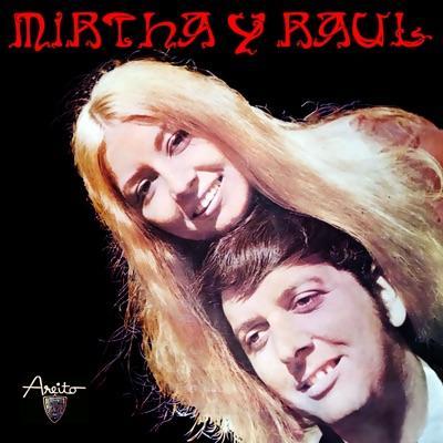  - Mirtha y Raul