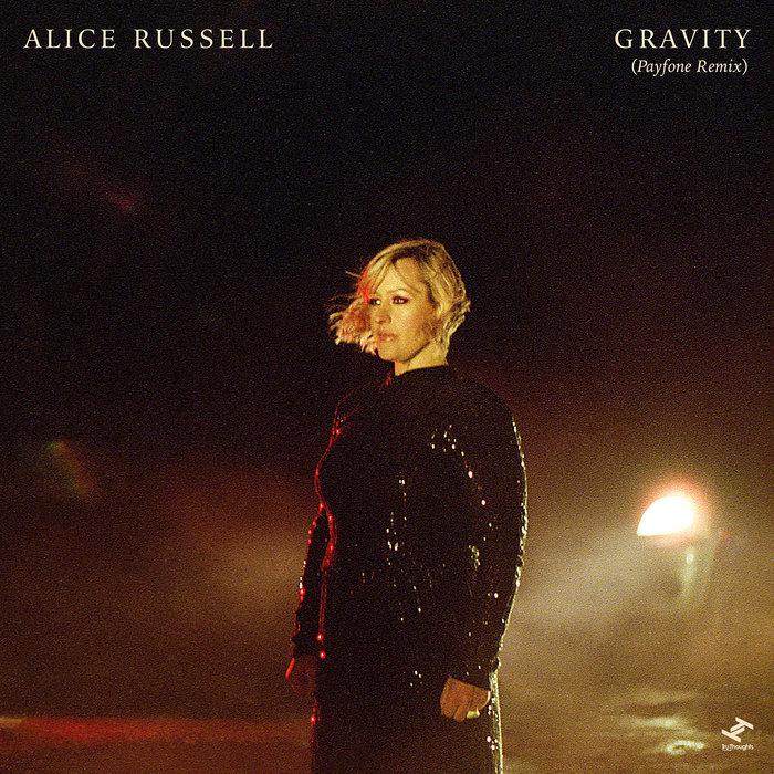 Gravity (Payfone Remix) - Alice Russell