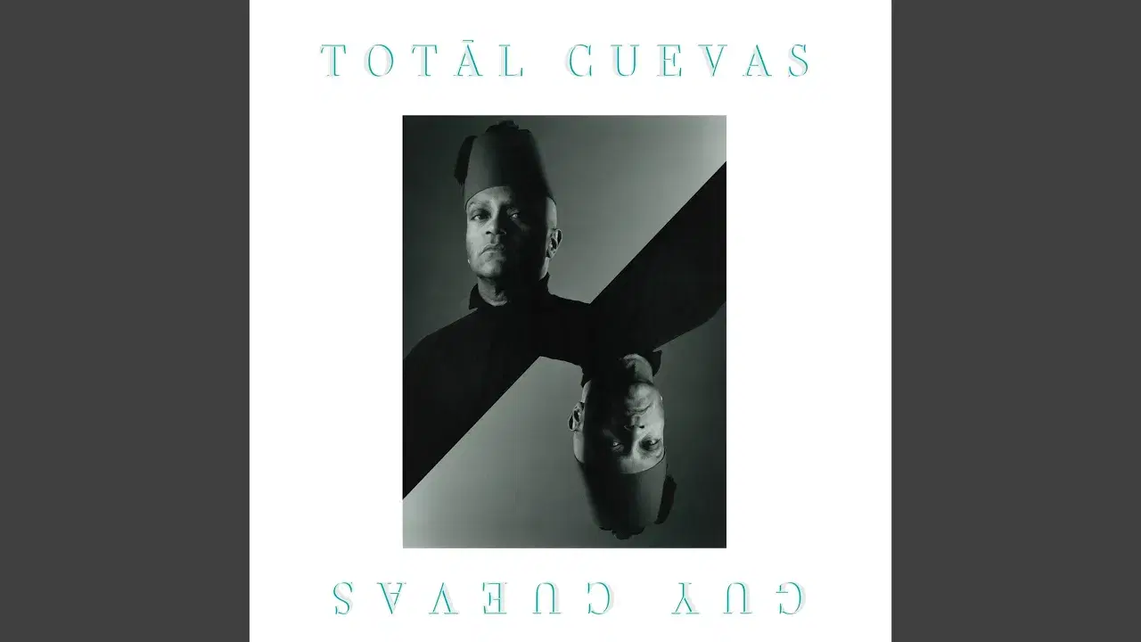 Totāl Cuevas - Guy Cuevas feat. Gregory Louis, Robert Benjamin