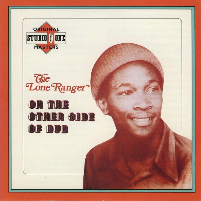On The Other Side Of Dub (Deluxe Version) - Lone Ranger
