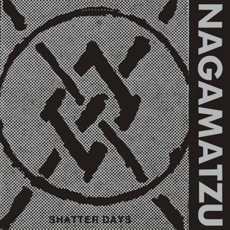 Shatter Days - Nagamatzu