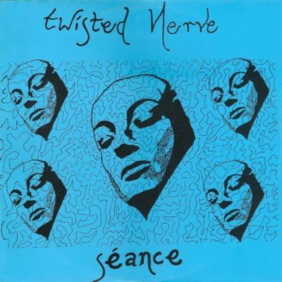 Séance - EP - Twisted Nerve