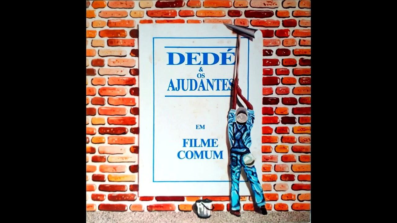  - Dedé e os ajudantes