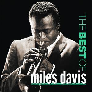 The Best of Miles Davis - Miles Davis Quintet