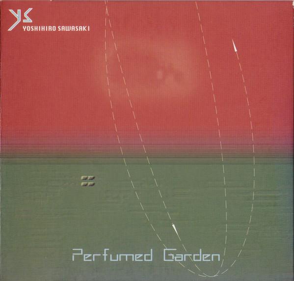 Perfumed Garden - サワサキヨシヒロ