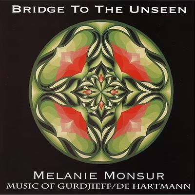 Bridge to the Unseen
 - Melanie Monsour