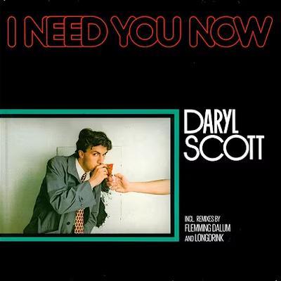 I Need You Now - Daryl Scott