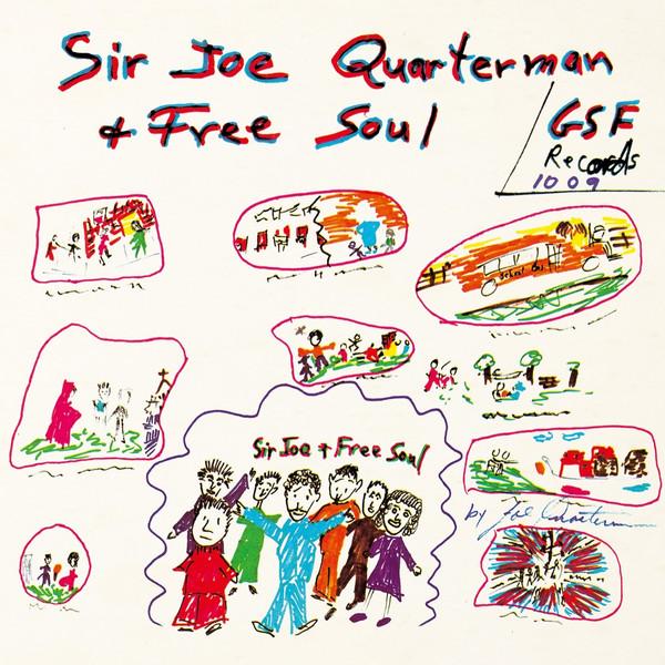Sir Joe Quarterman & Free Soul - Sir Joe Quarterman & Free Soul