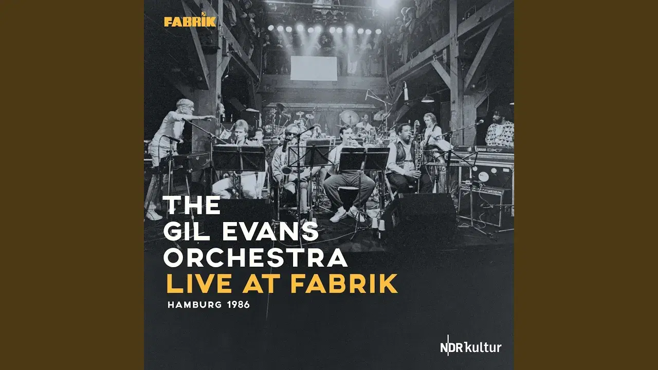Live at Fabrik Hamburg 1986 - The Gil Evans Orchestra
