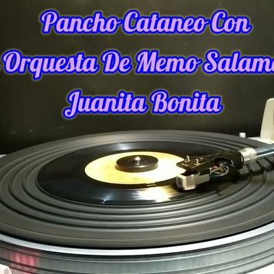Cara Sucia / Juanita Bonita - Memo Salamanca con Pancho Cataneo