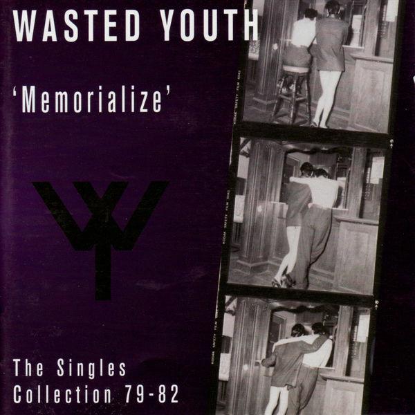 The Beginning Of The End - Wasted Youth