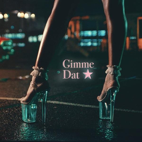 Gimme Dat - Single - Ayra Starr & Wizkid
