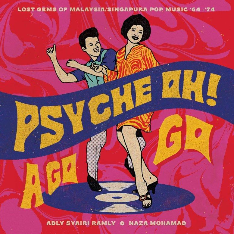 psyche oh! a go go - lost gems of malaysia/singapura pop music '64-'74 - western union band