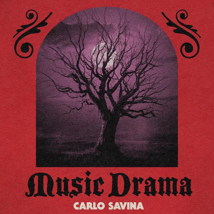 Music Drama - Carlo Savina